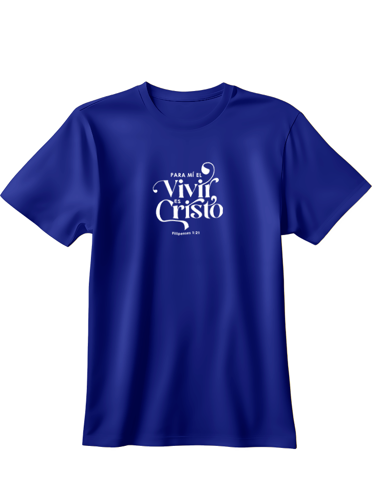 Camiseta para mi el vivir es Cristo