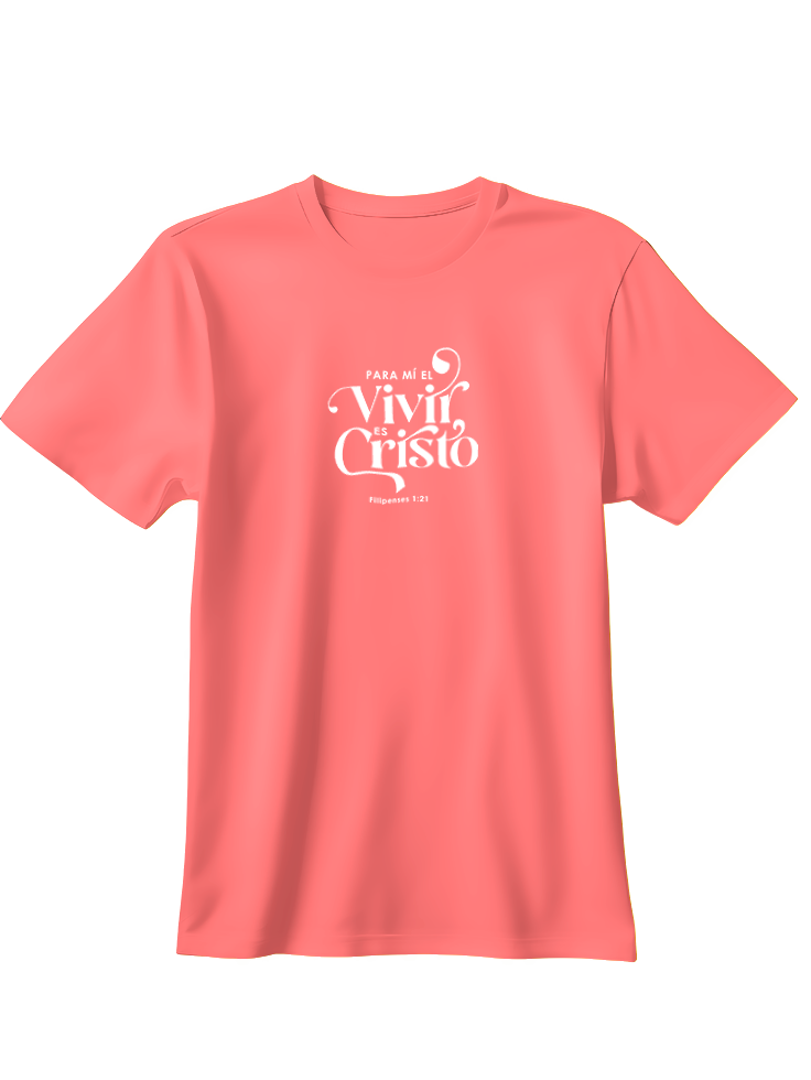 Camiseta para mi el vivir es Cristo