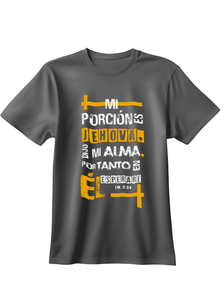 Camiseta mi porción es Jehová dijo mi alma por tanto en el esperare