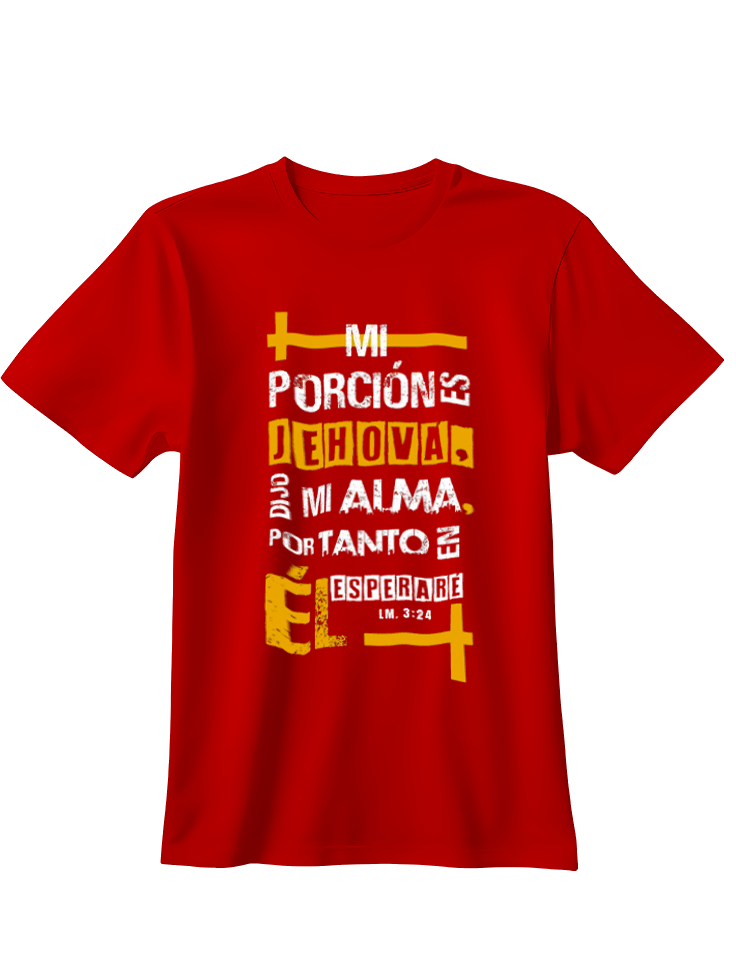 Camiseta mi porción es Jehová dijo mi alma por tanto en el esperare