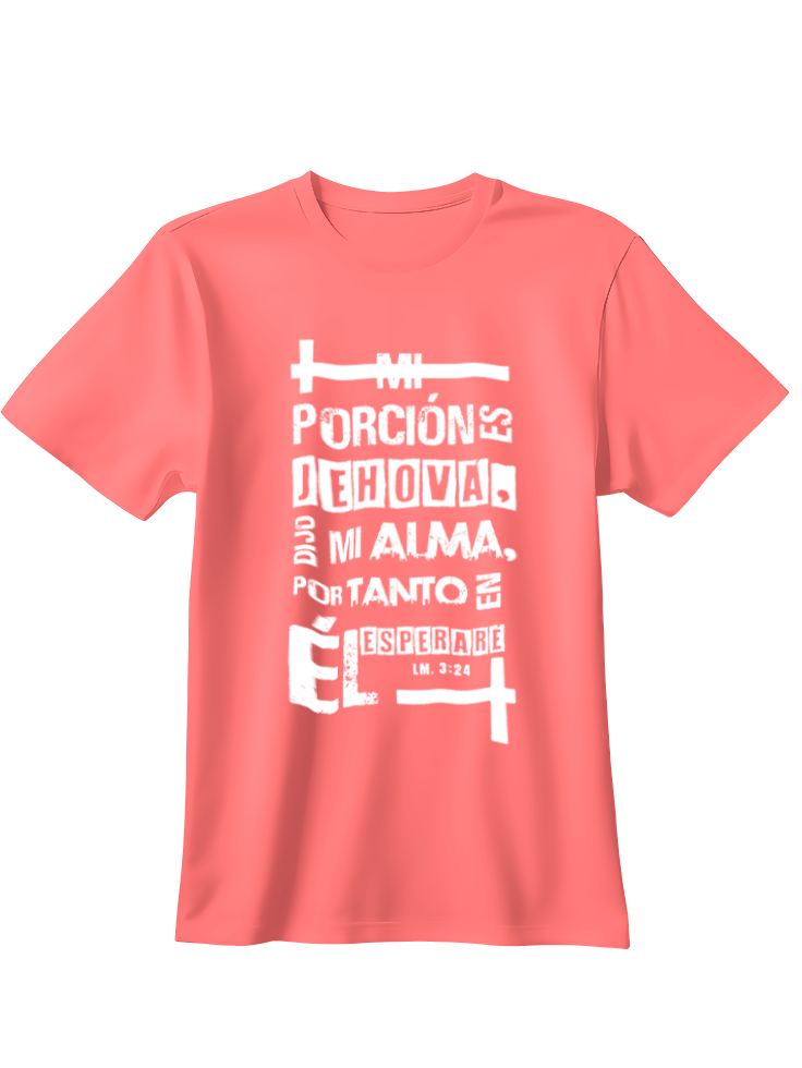 Camiseta mi porción es Jehová dijo mi alma por tanto en el esperare