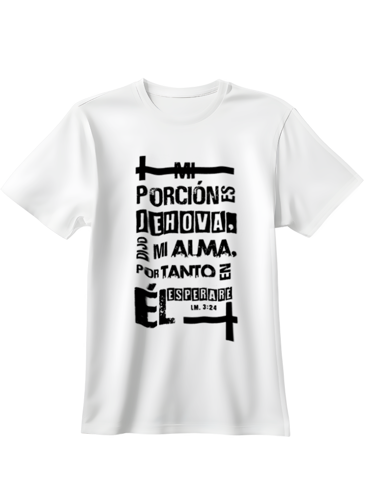 Camiseta mi porción es Jehová dijo mi alma por tanto en el esperare